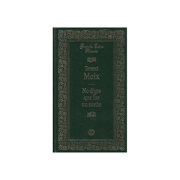 No digas que fue un sueño